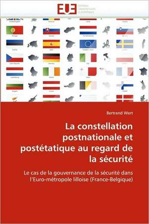 La Constellation Postnationale Et Postetatique Au Regard de La Securite: Uma Analise Semiotica E Seu Legado Na Cultura Do Videoclipe. de Bertrand Wert