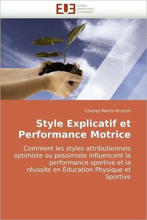 Style Explicatif et Performance Motrice de Charles Martin-Krumm