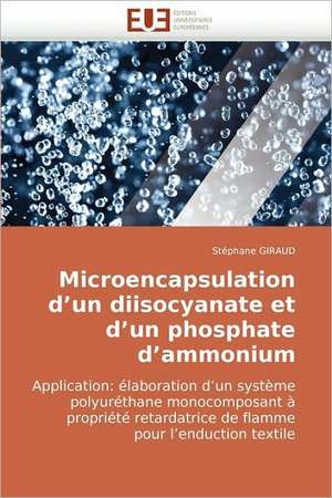 Microencapsulation d'un diisocyanate et d'un phosphate d'ammonium de Stéphane GIRAUD