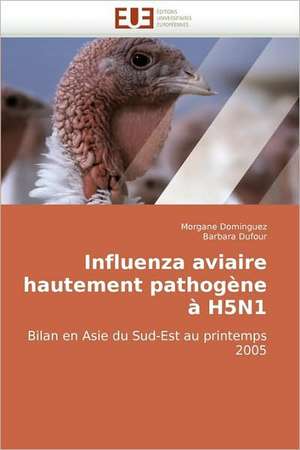 Influenza Aviaire Hautement Pathogene a H5n1