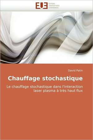 Chauffage Stochastique: Bases Neurales de David Patin