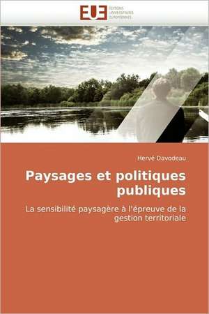 Paysages et politiques publiques de Hervé Davodeau