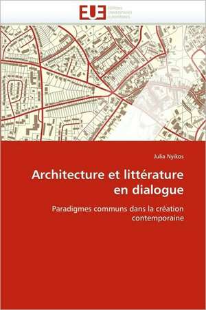 Architecture Et Litterature En Dialogue: Piste Infectieuse a Escherichia Coli de Julia Nyikos