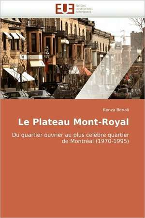 Le Plateau Mont-Royal de Kenza Benali