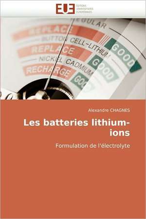 Les Batteries Lithium-Ions: Une Etude Semantique de La Totalite de Alexandre CHAGNES