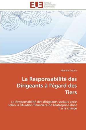 La Responsabilite Des Dirigeants A L'Egard Des Tiers: Etude Isotopique de Marlène Oyono