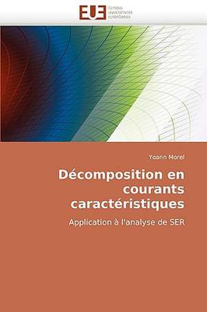 Décomposition en courants caractéristiques de Yoann Morel