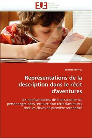 Représentations de la description dans le récit d'aventures de Bernard Harvey