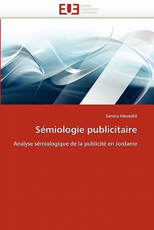 Sémiologie publicitaire de Samira Moutakil