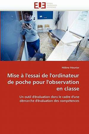 Mise à l'essai de l'ordinateur de poche pour l'observation en classe de Hélène Meunier