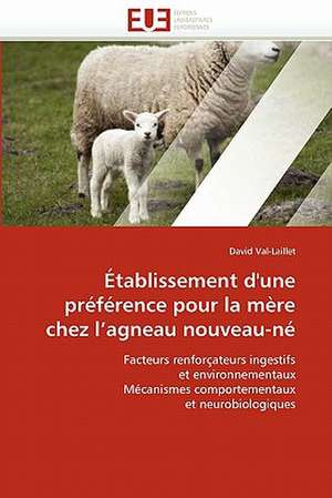 Établissement d'une préférence pour la mère chez l'agneau nouveau-né de David Val-Laillet