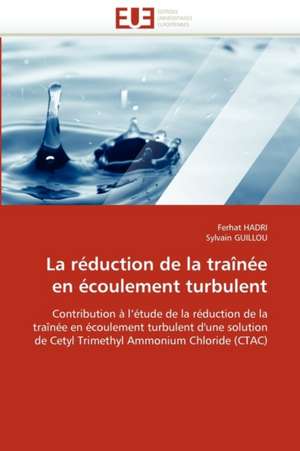 La Reduction de La Trainee En Ecoulement Turbulent: Gene de L''Epo de Ferhat HADRI