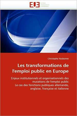 Les Transformations de L'Emploi Public En Europe: Auto-Financement de Soins de Sante, ''Social-Re'' de Christophe Nosbonne