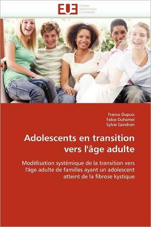 Adolescents En Transition Vers L'Age Adulte: Auto-Financement de Soins de Sante, ''Social-Re'' de France Dupuis