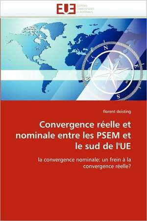 Convergence réelle et nominale entre les PSEM et le sud de l'UE de florent deisting