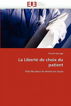 La Liberté de choix du patient de Vincent Message