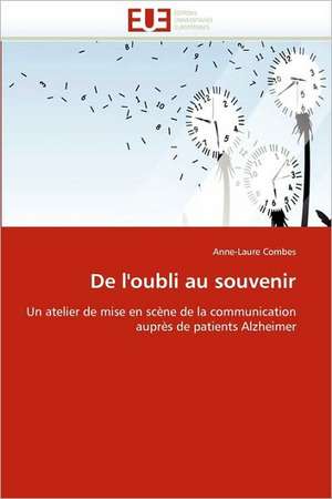 De l'oubli au souvenir de Anne-Laure Combes