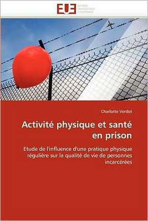 Activité physique et santé en prison de Charlotte Verdot