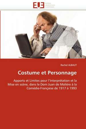 Costume et Personnage de Rachel ALBAUT