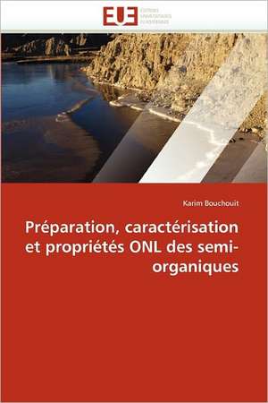 Préparation, caractérisation et propriétés ONL des semi-organiques de Karim Bouchouit