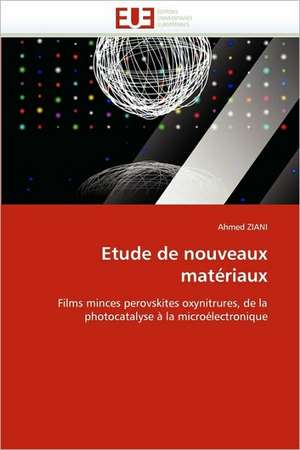 Etude de nouveaux matériaux de Ahmed ZIANI