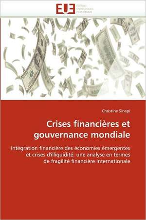 Crises financières et gouvernance mondiale de Christine Sinapi