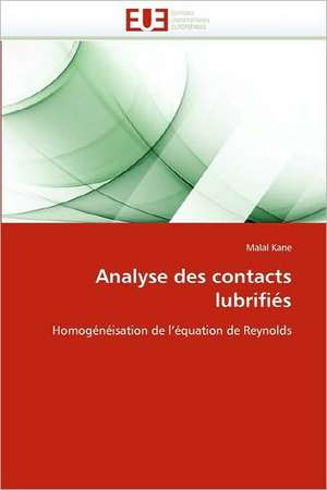 Analyse des contacts lubrifiés de Malal Kane