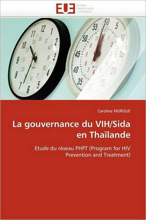 La gouvernance du VIH/Sida en Thaïlande de Caroline Murgue