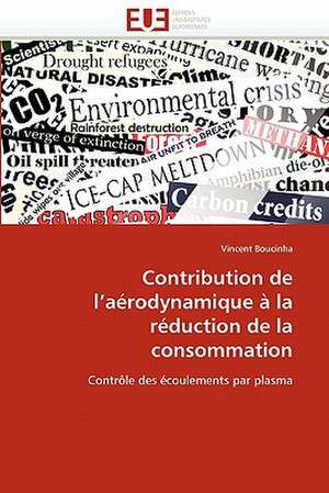 Contribution de l'aérodynamique à la réduction de la consommation de Vincent Boucinha