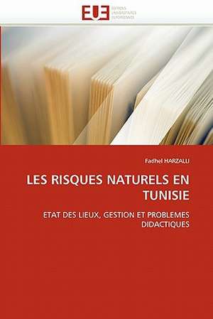 Les Risques Naturels En Tunisie de Fadhel HARZALLI