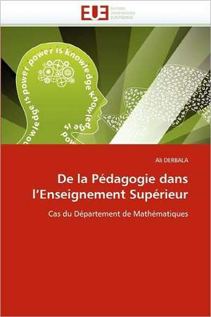 De la Pédagogie dans l'Enseignement Supérieur de Ali DERBALA