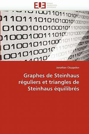 Graphes de Steinhaus réguliers et triangles de Steinhaus équilibrés de Jonathan Chappelon