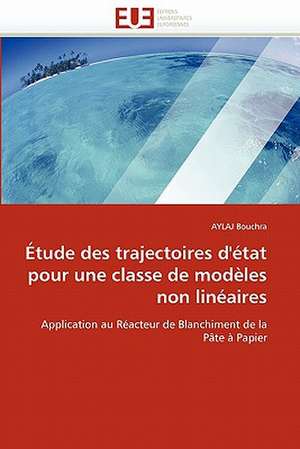 Etude Des Trajectoires D'Etat Pour Une Classe de Modeles Non Lineaires: de La Perception a la Gene de AYLAJ Bouchra