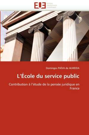 L'École du service public de Domingos PAÏVA de ALMEIDA