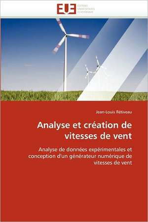 Analyse et création de vitesses de vent de Jean-Louis Rétiveau