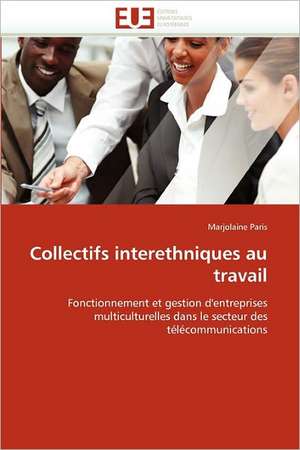 Collectifs interethniques au travail de Marjolaine Paris