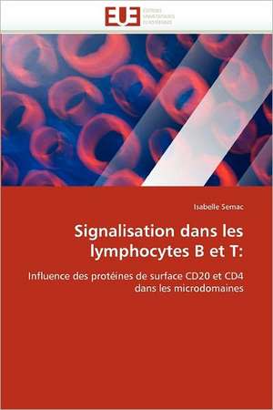 Signalisation dans les lymphocytes B et T de Isabelle Semac