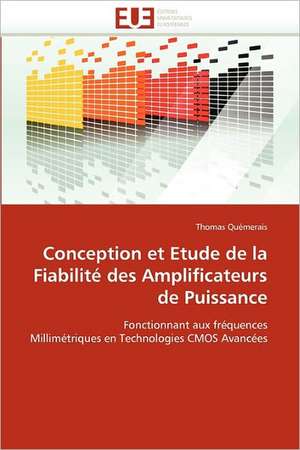 Conception et Etude de la Fiabilité des Amplificateurs de Puissance de Thomas Quémerais