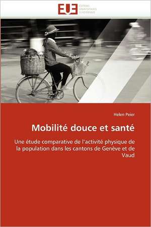 Mobilité douce et santé de Helen Peier