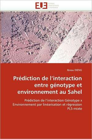 Prédiction de l'interaction entre génotype et environnement au Sahel de Ibnou DIENG