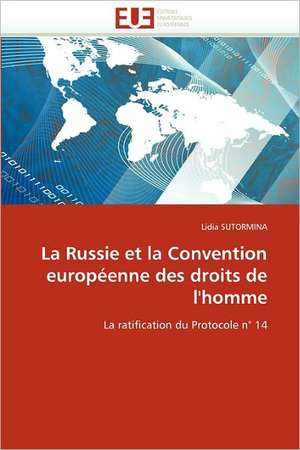 La Russie et la Convention européenne des droits de l'homme de Lidia SUTORMINA