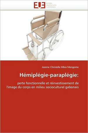 Hémiplégie-Paraplégie de Mbia Mengome-J