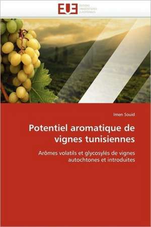 Potentiel aromatique de vignes tunisiennes de Imen Souid