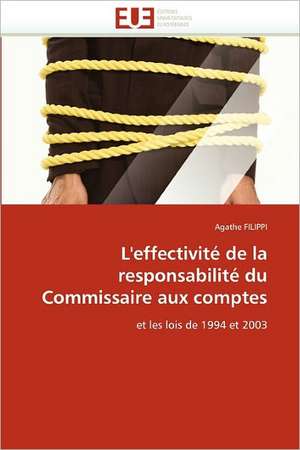 L'effectivité de la responsabilité du Commissaire aux comptes de Agathe FILIPPI