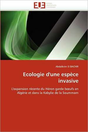 Ecologie d'une espèce invasive de Abdelkrim Si Bachir