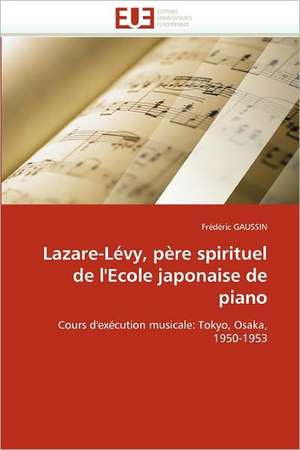 Lazare-Levy, Pere Spirituel de L'Ecole Japonaise de Piano: Cas de La Ville de Conakry de Frédéric GAUSSIN