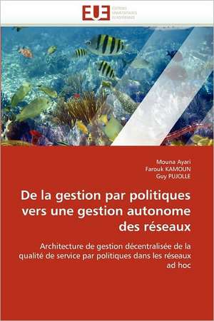 De la gestion par politiques vers une gestion autonome des réseaux de Mouna Ayari