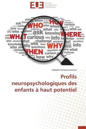 Profils Neuropsychologiques Des Enfants a Haut Potentiel: Cas de La Ville de Conakry de Isabelle Simoes Loureiro