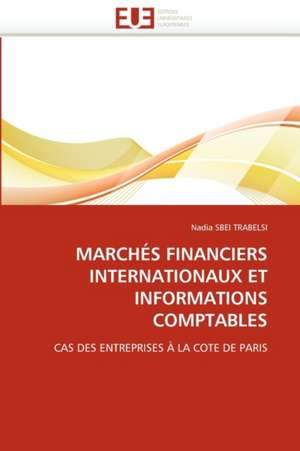 Marches Financiers Internationaux Et Informations Comptables de Nadia SBEI TRABELSI