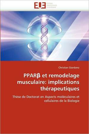 PPARβ et remodelage musculaire: implications thérapeutiques de Christian Giordano